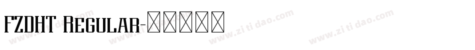 FZDHT Regular字体转换